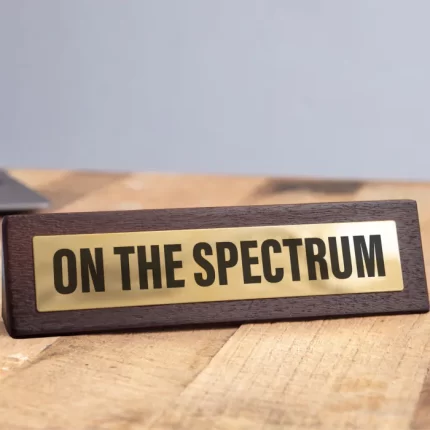 Wooden Desk Sign - On the Spectrum